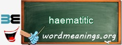 WordMeaning blackboard for haematitic